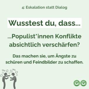 Statt nach Lösungen zu suchen, werden Konflikte absichtlich verschärft, um Ängste zu schüren und Feindbilder zu schaffen.