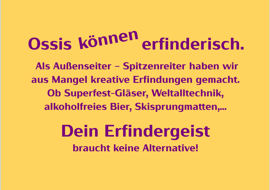 Ossis können erfinderisch.