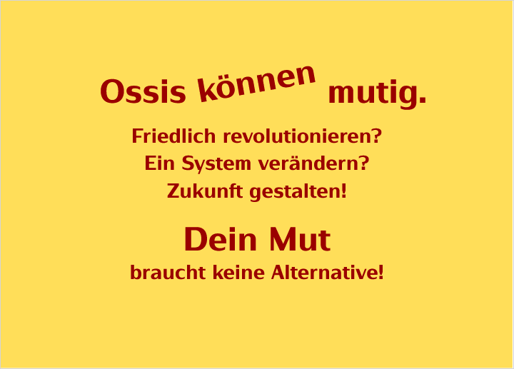 Ossis können mutig.