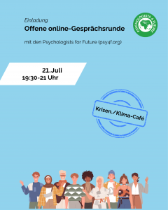 Offene online Gesprächsrunde 21.7., 19:30-21 Uhr Krisen/Klima-Café