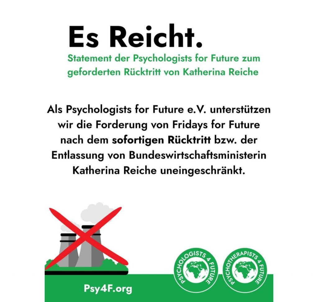 Es Reicht. Statement der Psy4F zum geforderten Rücktritt von Katherina Reiche. Als Psy4F unterstützen wir die Forderung von Fridays for Future nach dem sofortigen Rücktritt von Bundeswirtschaftsministerin Reiche uneingeschränkt.