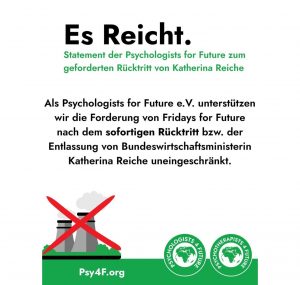 Es Reicht. Statement der Psy4F zum geforderten Rücktritt von Katherina Reiche. Als Psy4F unterstützen wir die Forderung von Fridays for Future nach dem sofortigen Rücktritt von Bundeswirtschaftsministerin Reiche uneingeschränkt.